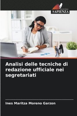 bokomslag Analisi delle tecniche di redazione ufficiale nei segretariati