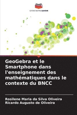 bokomslag GeoGebra et le Smartphone dans l'enseignement des mathmatiques dans le contexte du BNCC