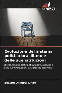 bokomslag Evoluzione del sistema politico brasiliano e delle sue istituzioni