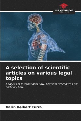 A selection of scientific articles on various legal topics 1