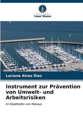 Instrument zur Prvention von Umwelt- und Arbeitsrisiken 1