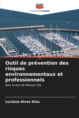 Outil de prvention des risques environnementaux et professionnels 1