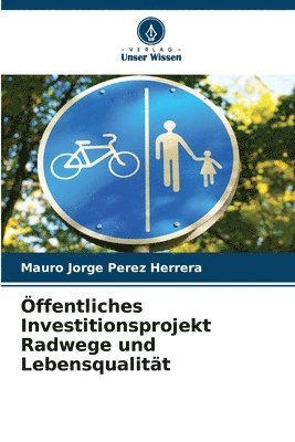 bokomslag ffentliches Investitionsprojekt Radwege und Lebensqualitt