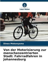 bokomslag Von der Motorisierung zur menschenzentrierten Stadt