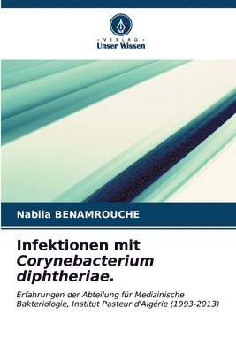 Infektionen mit Corynebacterium diphtheriae. 1