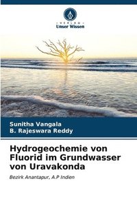 bokomslag Hydrogeochemie von Fluorid im Grundwasser von Uravakonda