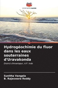 bokomslag Hydrogochimie du fluor dans les eaux souterraines d'Uravakonda