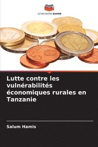 bokomslag Lutte contre les vulnrabilits conomiques rurales en Tanzanie