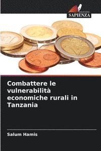 bokomslag Combattere le vulnerabilit economiche rurali in Tanzania