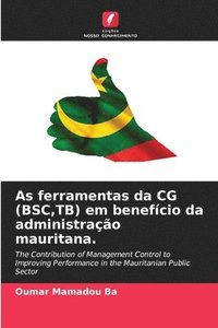 bokomslag As ferramentas da CG (BSC, TB) em benefcio da administrao mauritana.