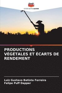 bokomslag Productions Vgtales Et carts de Rendement