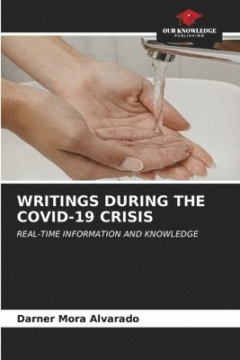 Writings During the Covid-19 Crisis 1