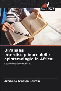 bokomslag Un'analisi interdisciplinare delle epistemologie in Africa