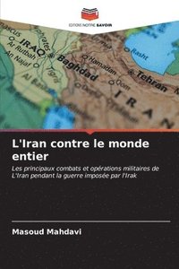 bokomslag L'Iran contre le monde entier