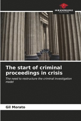 The start of criminal proceedings in crisis 1