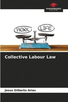 Collective Labour Law 1