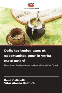 bokomslag Dfis technologiques et opportunits pour le yerba mat ombr