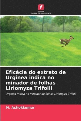 Eficcia do extrato de Urginea indica no minador de folhas Liriomyza Trifolii 1