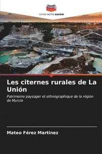 bokomslag Les citernes rurales de La Unin
