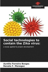 bokomslag Social technologies to contain the Zika virus