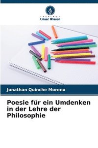 bokomslag Poesie fr ein Umdenken in der Lehre der Philosophie