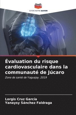 valuation du risque cardiovasculaire dans la communaut de Jcaro 1