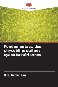 bokomslag Fondamentaux des phycobiliprotines cyanobactriennes