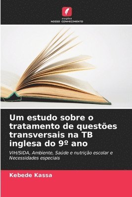 Um estudo sobre o tratamento de questes transversais na TB inglesa do 9 ano 1