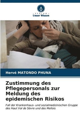 bokomslag Zustimmung des Pflegepersonals zur Meldung des epidemischen Risikos