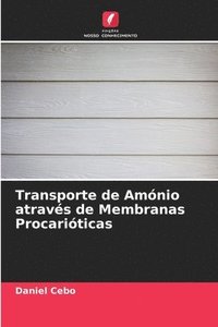 bokomslag Transporte de Amnio atravs de Membranas Procariticas