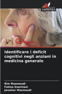 bokomslag Identificare i deficit cognitivi negli anziani in medicina generale