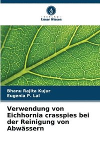 bokomslag Verwendung von Eichhornia crasspies bei der Reinigung von Abwssern
