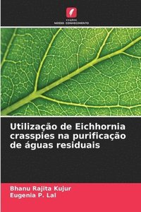 bokomslag Utilizao de Eichhornia crasspies na purificao de guas residuais