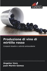 bokomslag Produzione di vino di mirtillo rosso