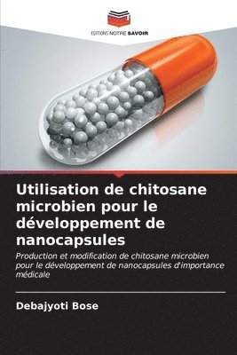 Utilisation de chitosane microbien pour le dveloppement de nanocapsules 1