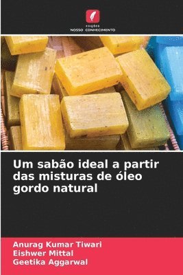 bokomslag Um sabo ideal a partir das misturas de leo gordo natural