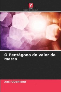 bokomslag O Pentgono do valor da marca