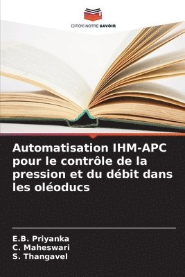 bokomslag Automatisation IHM-APC pour le contrle de la pression et du dbit dans les oloducs