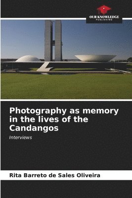 Photography as memory in the lives of the Candangos 1