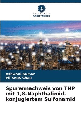 Spurennachweis von TNP mit 1,8-Naphthalimid-konjugiertem Sulfonamid 1