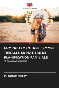 bokomslag Comportement Des Femmes Tribales En Matire de Planification Familiale
