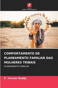 bokomslag Comportamento de Planeamento Familiar Das Mulheres Tribais
