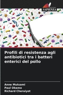 Profili di resistenza agli antibiotici tra i batteri enterici del pollo 1