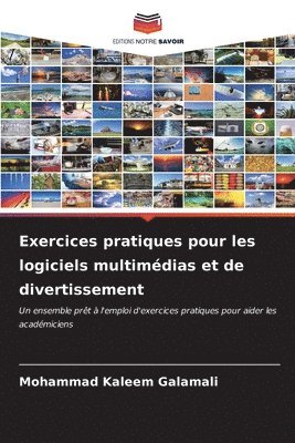 Exercices pratiques pour les logiciels multimdias et de divertissement 1