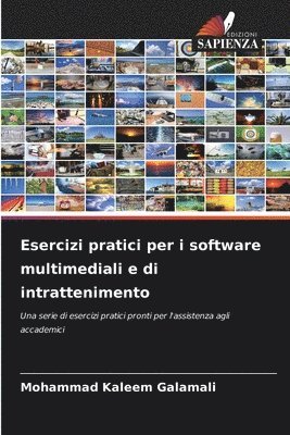 bokomslag Esercizi pratici per i software multimediali e di intrattenimento