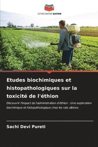 bokomslag Etudes biochimiques et histopathologiques sur la toxicit de l'thion