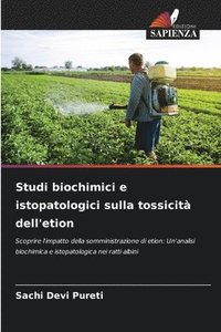 bokomslag Studi biochimici e istopatologici sulla tossicit dell'etion