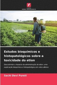 bokomslag Estudos bioqumicos e histopatolgicos sobre a toxicidade do etion