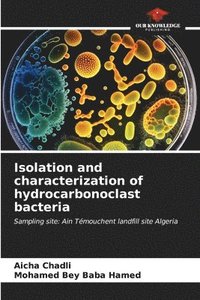 bokomslag Isolation and characterization of hydrocarbonoclast bacteria