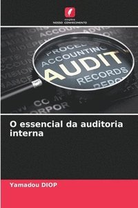 bokomslag O essencial da auditoria interna